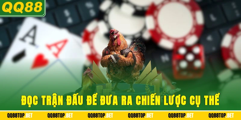 Đọc trận đấu để đưa ra chiến lược cụ thể